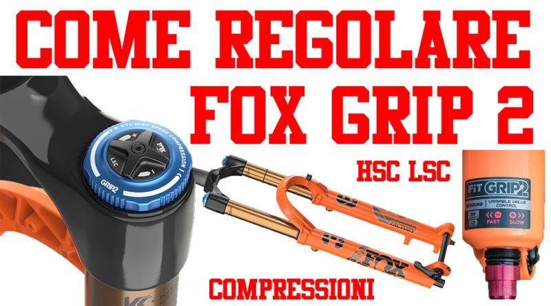 FOX GRIP 2 come regolare la forcella velocità di compressione rebound